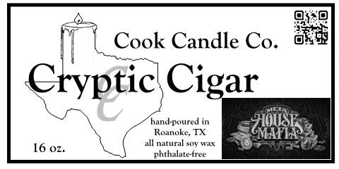 Cryptic Cigar - Meta House Mafia - 16 oz